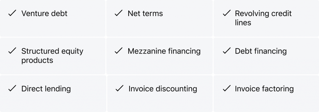 The most common types of B2B finance software HES implements as a vendor: Direct lending, Revolving credit lines, Venture debt, Net terms, Structured equity products, Debt financing, Mezzanine financing, Invoice discounting, Invoice factoring